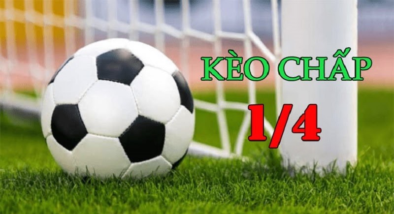 Kèo chấp 1/4 được chia thành nhiều tỷ lệ kèo khác nhau