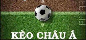 Kinh nghiệm soi tỷ lệ kèo Chấp Châu Á chính xác